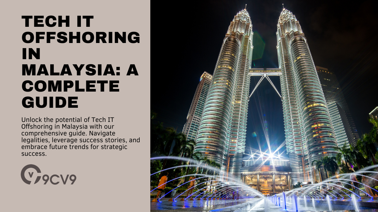 Tech IT Offshoring in Malaysia: A Complete Guide