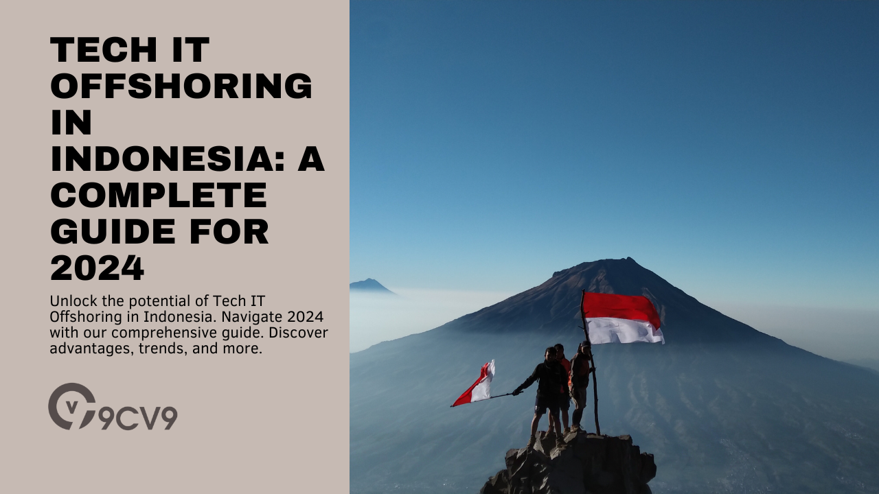 Tech IT Offshoring in Indonesia: A Complete Guide for 2024